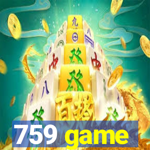 759 game